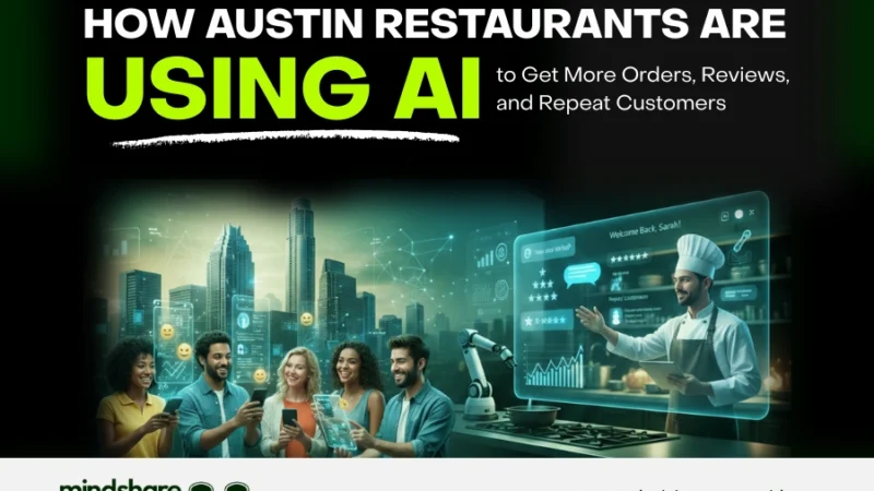 How Austin Restaurants Are Using AI to Get More Orders, Reviews, and Repeat Customers